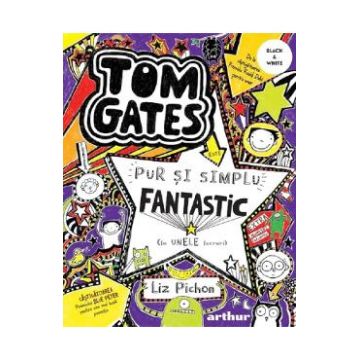 Tom Gates Vol.5: Pur si simplu fantastic (la unele lucruri) - Liz Pichon