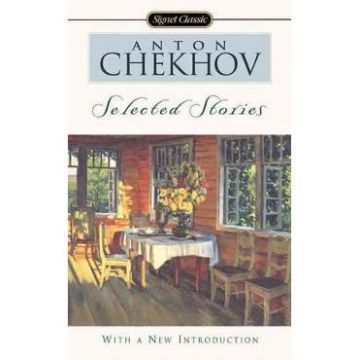 Anton Chekhov: Selected Stories - Anton Chekhov