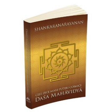 Cele zece mari puteri cosmice. Dasa Mahavidya - Shankaranarayanan