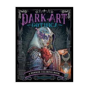 Dark Art Gothica: A Horror Coloring Book - Francois Gautier
