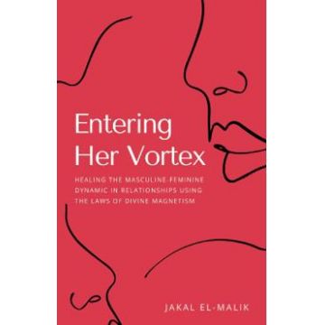 Entering Her Vortex - Jakal El-Malik
