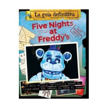 Five Nights at Freddy's. La Guia Definitiva - Scott Cawthon