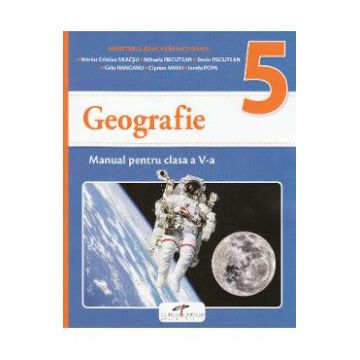 Geografie - Clasa 5 - Manual + CD - Marius Cristian Neacsu, Mihaela Fiscutean