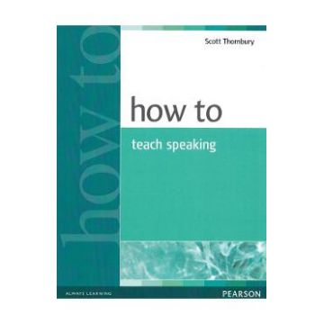How to Teach Speaking - Scott Thornbury