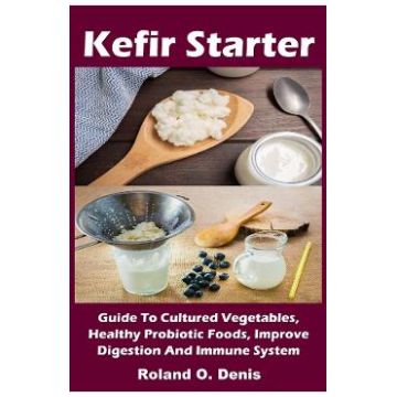 Kefir Starter - Roland O. Denis