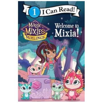 Magic Mixies: Welcome to Mixia! - Mickey Domenici