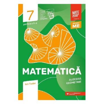 Matematica - Clasa 7 Partea 2 - Initiere - Ion Tudor