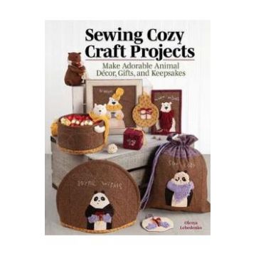 Mini Animal Makes: Sewing Cozy Craft Projects - Olesya Lebedenko