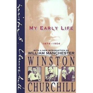 My Early Life, 1874-1904 - Winston S. Churchill
