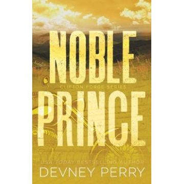 Noble Prince. Clifton Forge #4 - Devney Perry