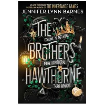 The Brothers Hawthorne. The Inheritance Games #4 - Jennifer Lynn Barnes