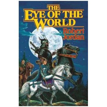 The Eye of the World. The Wheel of Time #1 - Robert Jordan