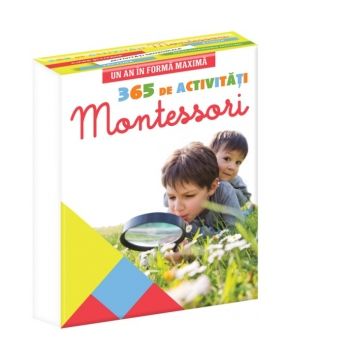 365 de activitati Montesori pentru copii impliniti - Un an in forma maxima