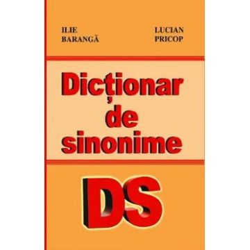 Dictionar de sinonime - Ilie Baranga, Lucian Pricop
