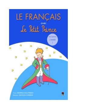 Le Francais avec Le Petit Prince - vol. 1 ( Hiver )