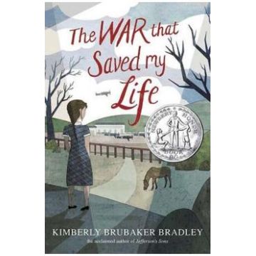 The War That Saved My Life. The War That Saved My Life #1 - Kimberly Brubaker Bradley