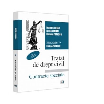 Tratat de drept civil. Contracte speciale. Vol. I. Vanzarea. Schimbul. Editia a VI-a, actualizata si completata