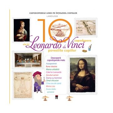 Cele 10 capodopere ale lui Leonardo Da Vinci povestite copiilor