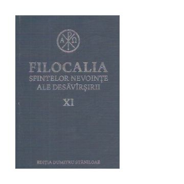 Filocalia sfintelor nevointe ale desavarsirii XI, editie 2017