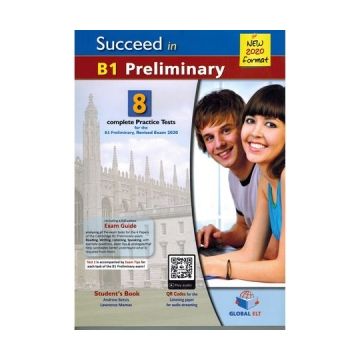 Succeed in Cambridge English B1 Preliminary. 8 Practice Tests for the Revised Exam from 2020