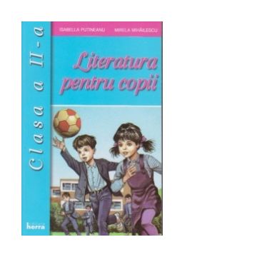 Literatura pentru copii - Clasa a II-a