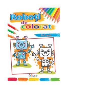 Roboti de colorat (3-5 ani)