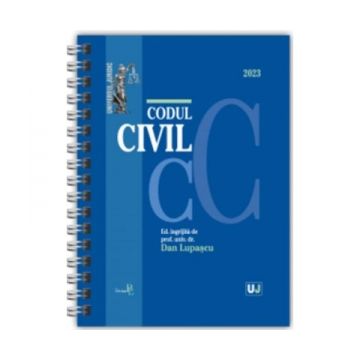 Codul civil. Ianuarie 2023. Editie spiralata, tiparita pe hartie alba