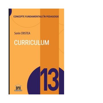 Curriculum. Concepte fundamentale in pedagogie
