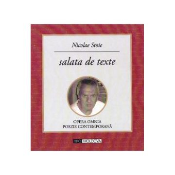 salata de texte - Nicolae Stoie