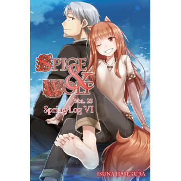 Spice and Wolf Vol. 23 (light novel): Spring Log VI