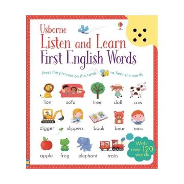 Listen and Learn First English Words. Carte sonora, cu peste 120 cuvinte de invatat in limba engleza