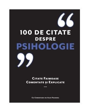 100 de citate despre psihologie. Citate faimoase, comentate si explicate