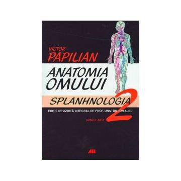 Anatomia omului (vol. II): Splanhnologia