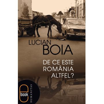 De ce este România altfel? (ebook)