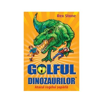 Golful Dinozaurilor (vol. 1): Atacul Regelui Șopârlă
