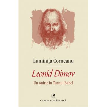 Leonid Dimov. Un oniric in Turnul Babel