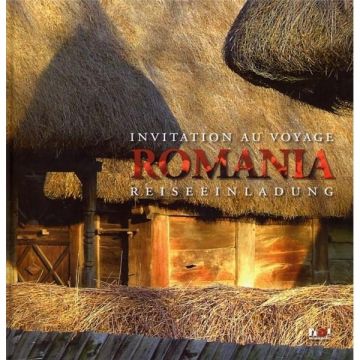 Romania. Invitatie la calatorie (franceza-germana)