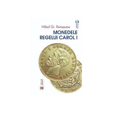 Monedele Regelui Carol I