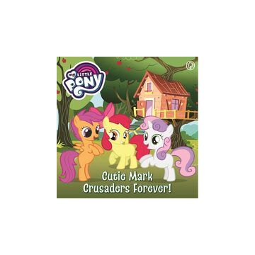 My Little Pony: Cutie Mark Crusaders Forever!