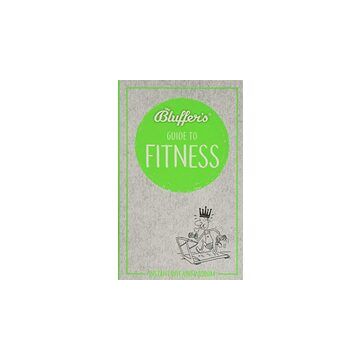 Bluffer's Guide to Fitness