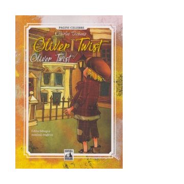 Oliver Twist. Editie bilingva, romana - engleza