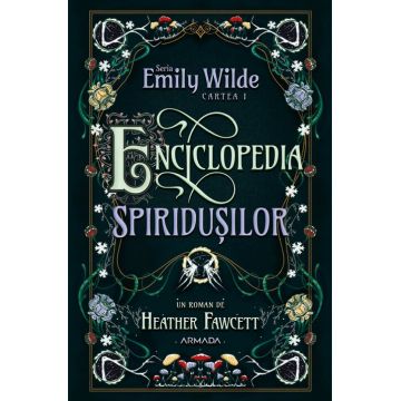 Enciclopedia spiridușilor (Seria EMILY WILDE, cartea I)