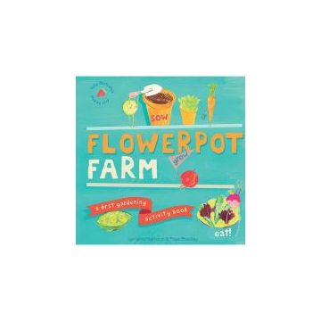 Flowerpot Farm: A First Gardening Activity Book