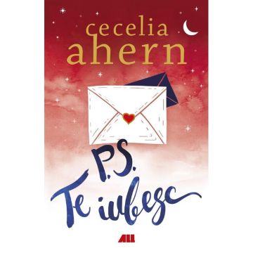 P.S. Te iubesc - Cecilia Ahern
