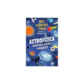 Astrofizica Pentru Copii Grabiti