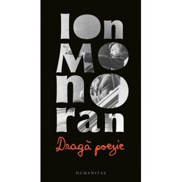 Ion Monoran, Draga poezie