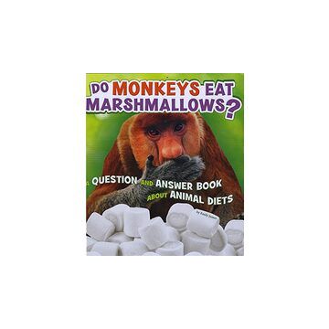 Do Monkeys Eat Marshmallows?
