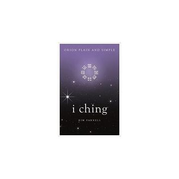 I Ching, Orion Plain And Simple