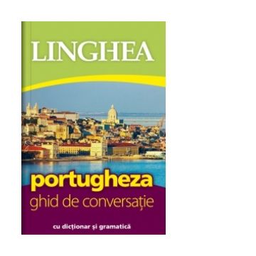 Portugheza. Ghid de conversatie cu dictionar si gramatica