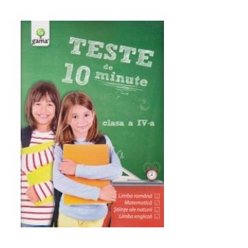 Teste de 10 minute clasa a IV-a
